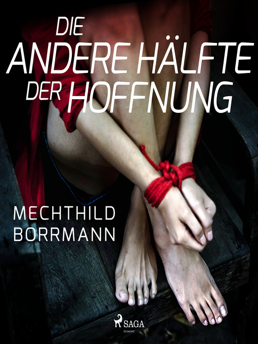 Title details for Die andere Hälfte der Hoffnung by Mechthild Borrmann - Available